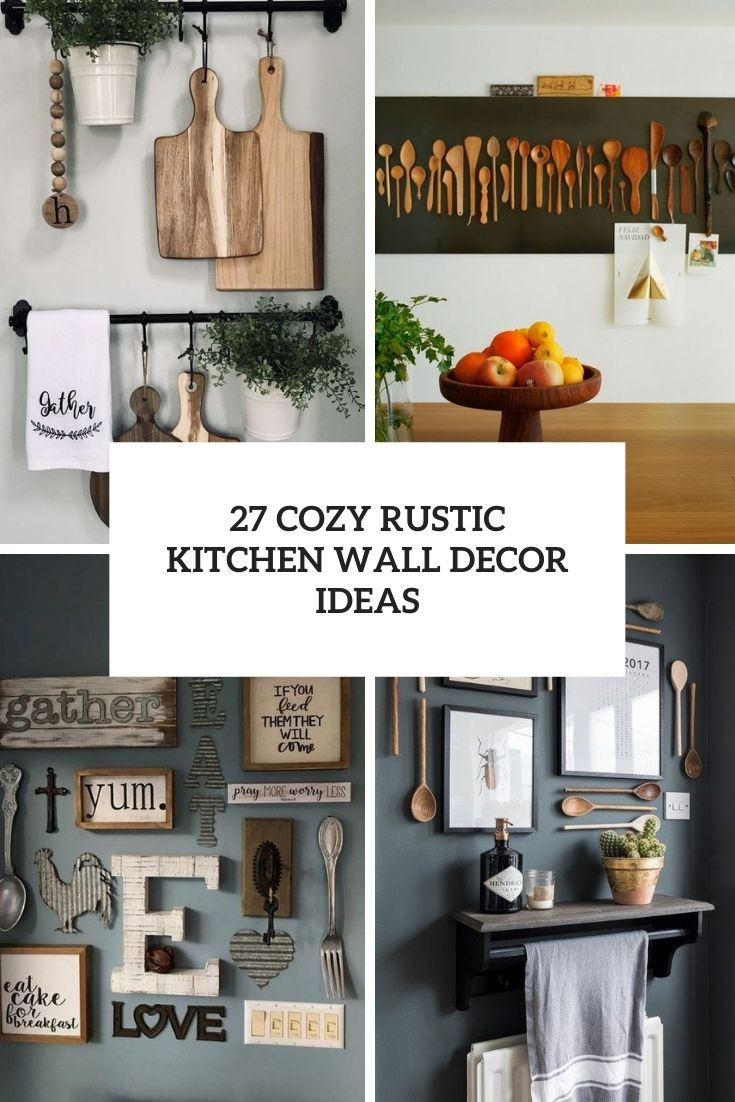 Cozy Rustic Kitchen Wall Decor Ideas - DigsDigs